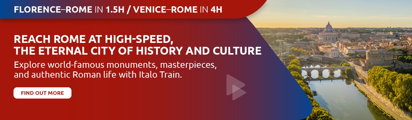 Reach Rome at high-speed, the eternal city of history and culture. Explore world-famous monuments, masterpieces and authentic Roman life with Italo Train. Find out more.